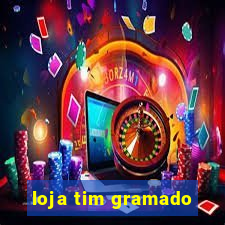 loja tim gramado